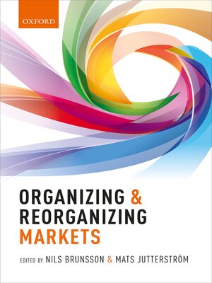 cover image of Organizing and Reorganizing Markets